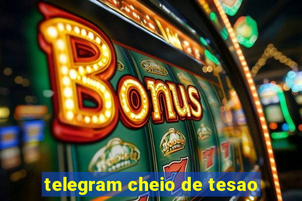 telegram cheio de tesao